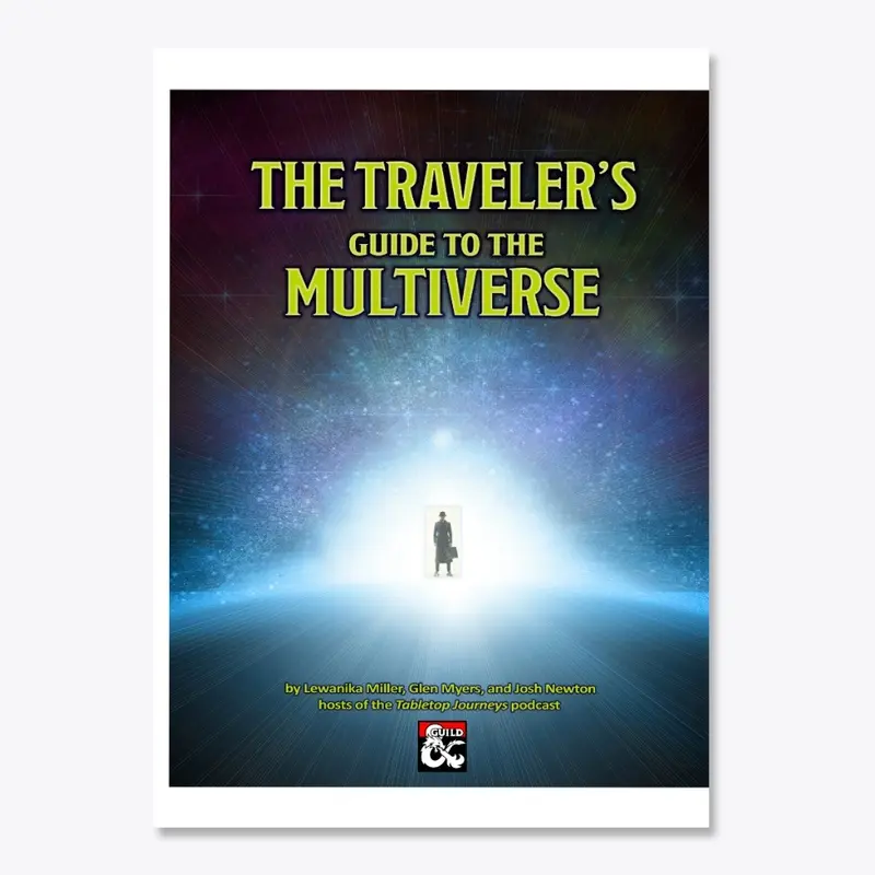 Travelers Guide to the Multiverse