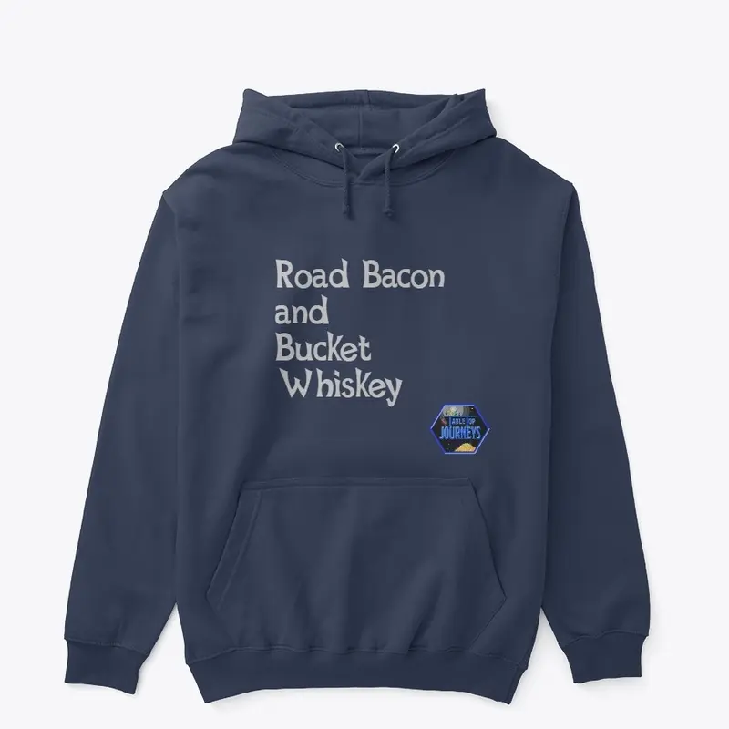 Road Bacon and Bucket Whiskey